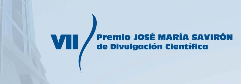 Premios Jos� Mar�a Savir�n de Divulgaci�n Cient�fica