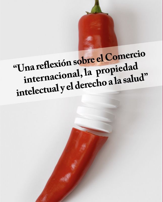 Mesa de trabajo para reflexionar sobre el comercio internacional, la propiedad intelectual y el derecho a la salud