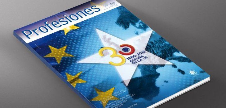 Revista Profesiones 163: Treinta a�os de Espa�a en Europa