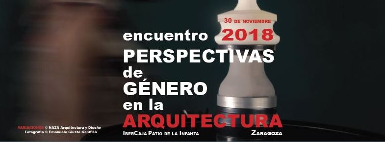 El Colegio de Arquitectos de Arag�n organiza un encuentro para entender el impacto de la perspectiva de g�nero en la disciplina de la arquitectura