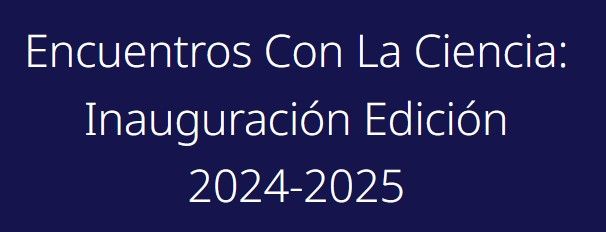 Ciclo de conferencias �Encuentros con la Ciencia� organizado por el Colegio Oficial de Qu�micos de Arag�n