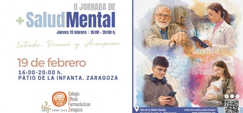 Farmac�uticos de Zaragoza impulsan la II Jornada de Salud Mental �Entender, Prevenir y Acompa�ar�, un encuentro abierto a toda la poblaci�n
